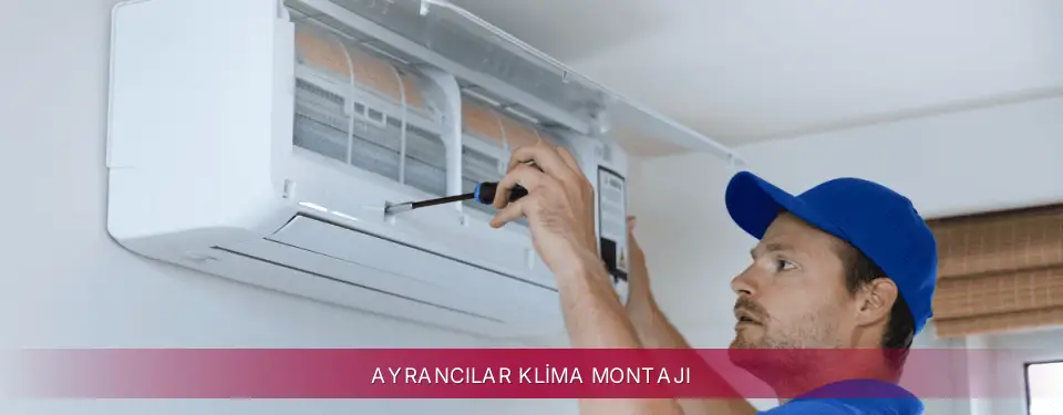 Ayrancılar İlçemi LG Klima Montajı